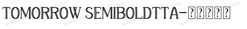Tomorrow SemiBoldTta字体转换